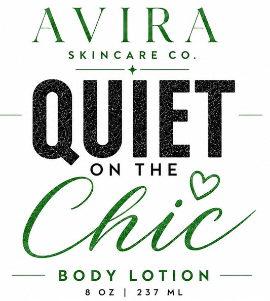 Quiet on the Chic 8 oz Body Lotion